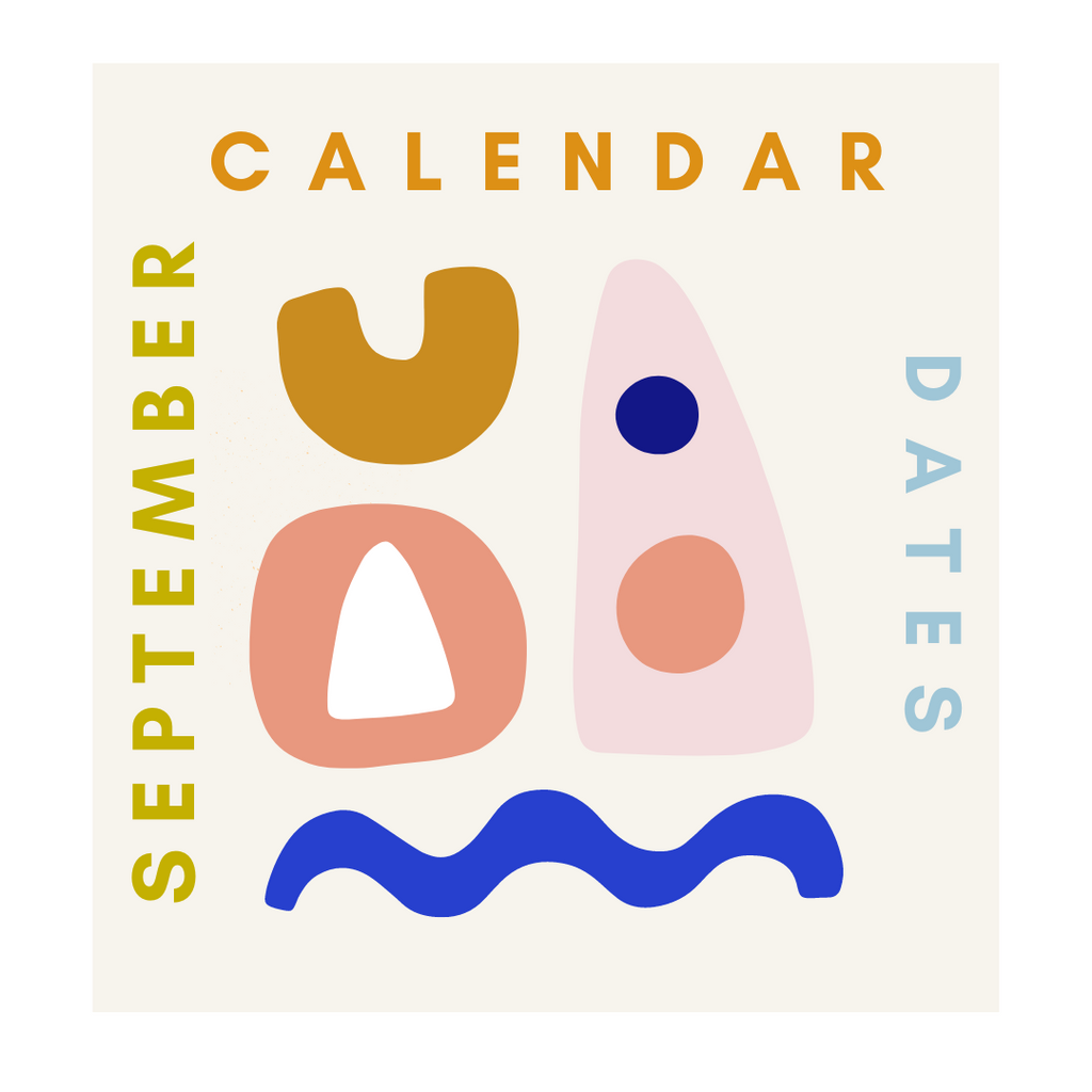 September 2022 - Dates For Your Calendar